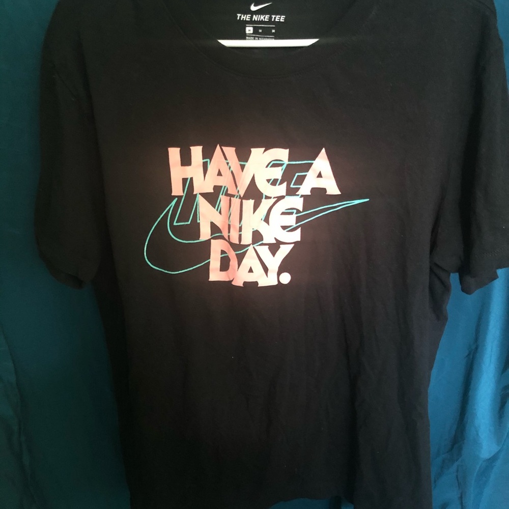 Have A Nike Day Tee✔️